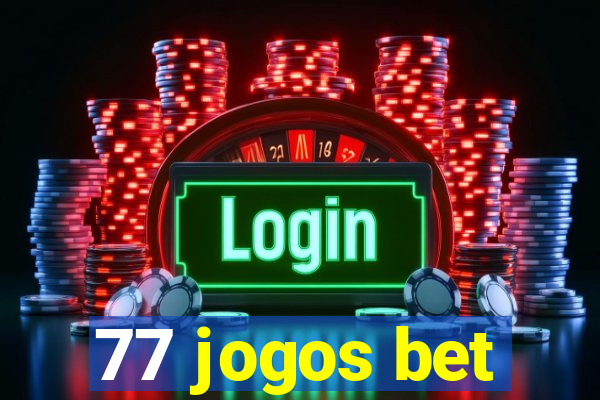 77 jogos bet